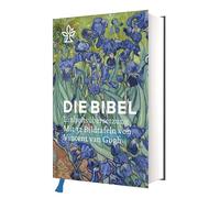 Die Bibel. Mit 32 Bildtafeln von Vincent van Gogh. Einheitsübersetzung