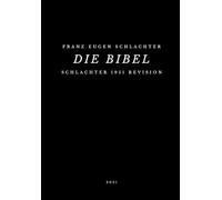 Die Bibel: Schlachter 1951 Revision - 2.Auflage