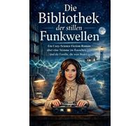Die Bibliothek der stillen Funkwellen