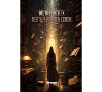 Die Bibliothek der verlorenen Leben (ROMANE: Fantasy)