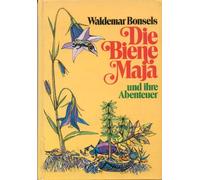 Die Biene Maja und Ihre Abenteuer.