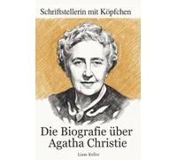 Die Biografie über Agatha Christie: Schriftstellerin mit Köpfchen