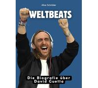 Die Biografie über David Guetta: Weltbeats. Hochwertige Hardcoverausgabe