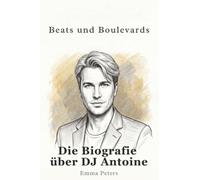 Die Biografie über DJ Antoine: Beats und Boulevards