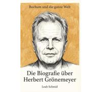 Die Biografie über Herbert Grönemeyer: Bochum und die ganze Welt