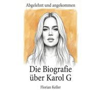 Die Biografie über Karol G: Abgelehnt und angekommen