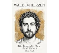 Die Biografie über Noah Kahan: Wald im Herzen