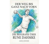 Die Biografie über Rune Dahmke: Der Weg anz nach vorn