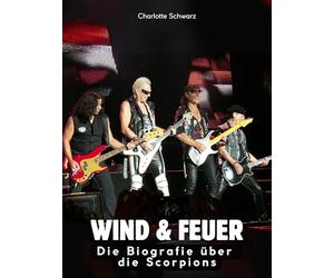 Die Biografie über Scorpions: Wind & Feuer. Komplett in Farbe