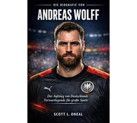 Die Biografie von Andreas Wolff: Der Aufstieg von Deutschlands Torwartlegende für große Spiele