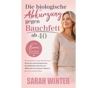 Die biologische Abkürzung gegen Bauchfett ab 40: Der hormonelle 21-Tage-Plan für Frauen. Wie du den Cortisol-Stopp brichst, den Stoffwechsel aktivierst und effektiv den Hormonbauch reduzierst
