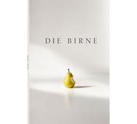 Die Birne: Wie ein Mann die Freiheit in eine Birne verwandelt hat