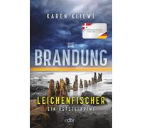Die Brandung - Leichenfischer: Ein Ostsee-Krimi | Spannung pur von der deutsch-dänischen Ostsee. Ein neuer Fall für das außergewöhnliche Ermittler-Team Svensson und Ohlsen: 2