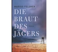 Die Braut des Jägers