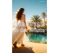 Die Braut in der Wüste