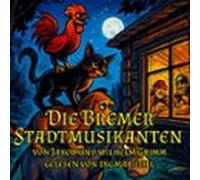 Die Bremer Stadtmusikanten (audiolibro)
