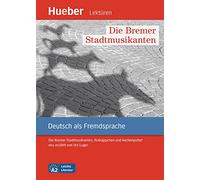 Die Bremer Stadtmusikanten: Die Bremer Stadtmusikanten, Rotkäppchen und Aschenputtel neu erzählt von Urs Luger.Deutsch als Fremdsprache / Leseheft mit Audios online