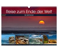 Die Bretagne - Eine Reise zum Ende der Welt (Wandkalender 2027 DIN A3 quer), CAL