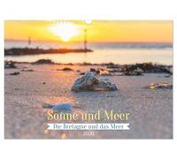 Die Bretagne - Sonne und das Meer (Wandkalender 2026 DIN A3 quer), CALVENDO Monatskalender: Die Bretagne am Atlantik - Sonne und Meer zeichnen stimmungsvolle Bilder