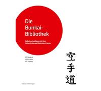 Die Bunkai-Bibliothek: Selbstverteidigung mit den Heian-Kata des Shotokan-Karate