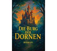 Die Burg der Dornen