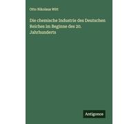 Die chemische Industrie des Deutschen Reiches im Beginne des 20. Jahrhunderts