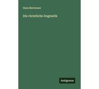 Die christliche Dogmatik