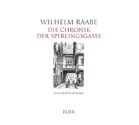 Die Chronik der Sperlingsgasse: Mit Illustrationen von Ernst Bosch