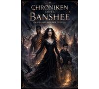 Die Chroniken einer Banshee: Gesang aus der Tiefe