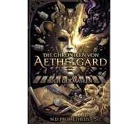 Die Chroniken von Aethelgard: Buch der Masken