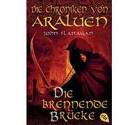 Die Chroniken von Araluen 02. Die brennende Brücke: 2