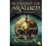 Die Chroniken von Araluen 11 - Die Legenden des Königreichs: Band 11
