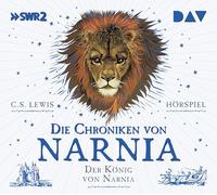 Die Chroniken von Narnia - Teil 2: Der König von Narnia: Hörspiel mit Friedhelm Ptok, Valery Tscheplanowa, Santiago Ziesmer u.v.a. (2 CDs)