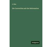 Die Convertiten seit der Reformation