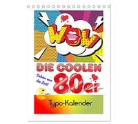 Die coolen 80er. Schön war die Zeit! (Tischkalender 2026 DIN A5 hoch), CALVENDO Monatskalender: Eine lustige Reise durch die verrückten und geliebten 80er Jahre!