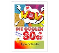Die coolen 80er. Schön war die Zeit! (Wandkalender 2026 DIN A2 hoch), CALVENDO Monatskalender: Eine lustige Reise durch die verrückten und geliebten 80er Jahre!