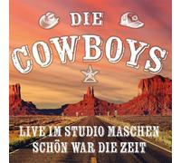 Die Cowboys - Live im Studio Maschen - Schön War die Zeit
