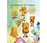 Die Cubilies - Mein buntes Gefühlsmalbuch: Farben, Freude und kleine Gefühle entdecken - für Kinder ab 3 Jahren