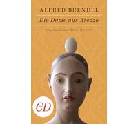Die Dame aus Arezzo: Sinn, Unsinn und Musik