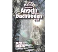Die Dame Die Zum Angeln Auf Den Dachboden Geht (ebook)