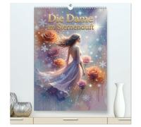 Die Dame im Sternenduft (hochwertiger Premium Wandkalender 2027 DIN A2 hoch), Kunstdruck in Hochglanz: Eine zauberhafte Welt aus Duft, Blumen, Schnee und Sternen. Mit KI erstellt.