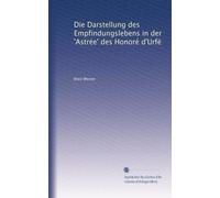 Die Darstellung des Empfindungslebens in der 'Astrée' des Honoré d'Urfé