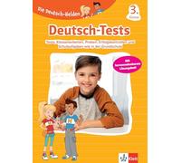 Die Deutsch-Helden: Deutsch-Tests 3. Klasse: Deutsch-Tests, Klassenarbeiten, Lernzielkontrollen, Proben bzw. Probearbeiten, Erfolgskontrollen und ... bzw. Schularbeiten wie in der Grundschule