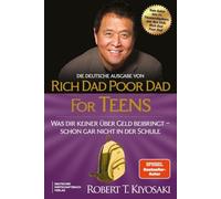 Die deutsche Ausgabe von Rich Dad Poor Dad for Teens: Die "Sprache des Geldes", leicht verständlich und unterhaltsam.