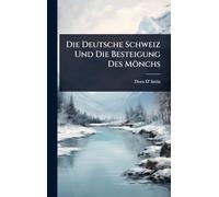 Die Deutsche Schweiz Und Die Besteigung Des Mönchs