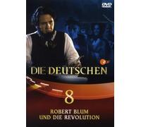 Die Deutschen 08 - Robert Blum und die Revolution [Alemania] [DVD]