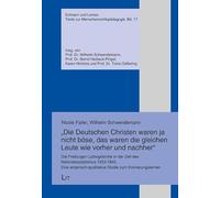 "Die Deutschen Christen waren ja nicht böse, das waren die gleichen Leute wie vorher und nachher": Die Freiburger Ludwigskirche in der Zeit des ... Studie zum Erinnerungslernen: 17