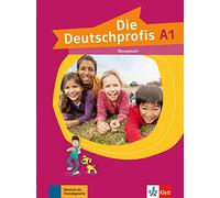 Die deutschprofis a1, libro de ejercicios: Ubungsbuch A1