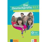 Die deutschprofis a2.1, libro del alumno y de ejercicios edicion hibrida allango: Kurs- und Übungsbuch mit Audios und Clips inklusive Lizenzschlüssel allango (24 Monate)