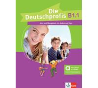 Die Deutschprofis B1.1 Kurs Und Übungsbuch Mit Audios Und Clips Edició